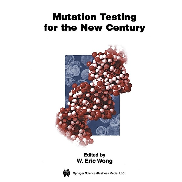 Mutation Testing for the New Century / Advances in Database Systems Bd.24