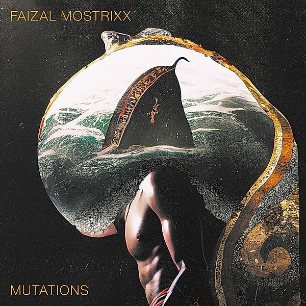 Mutations, Faizal Mostrixx