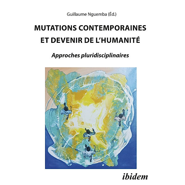 MUTATIONS CONTEMPORAINES ET DEVENIR DE L'HUMANITÉ