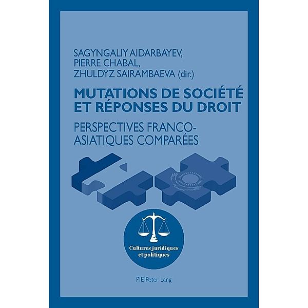 Mutations de société et réponses du droit / Cultures juridiques et politiques Bd.11