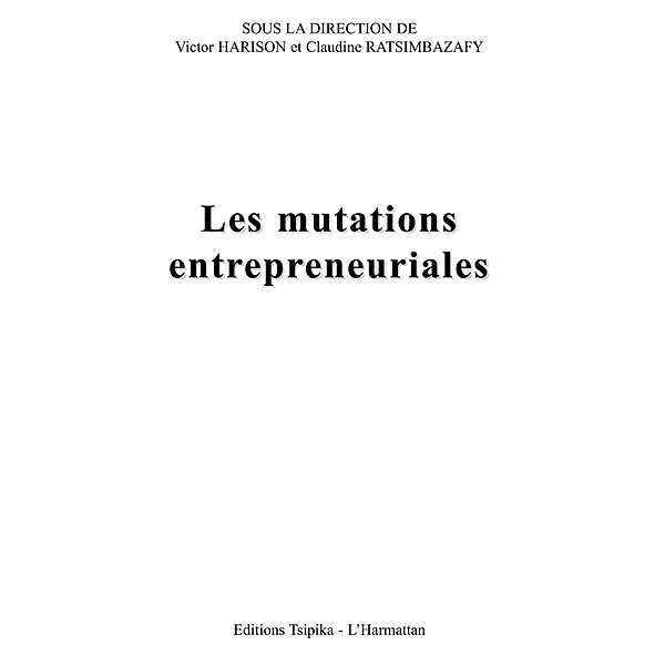 Mutations entrepreneuriales Les / Hors-collection, Victor Harison