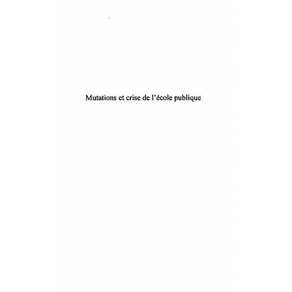 Mutations et crise de l'ecolepublique / Hors-collection, Diakite Tidiane