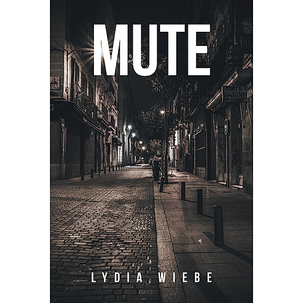 Mute, Lydia Wiebe