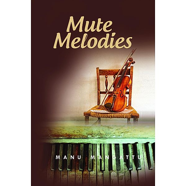 Mute Melodies, Manu Mangattu