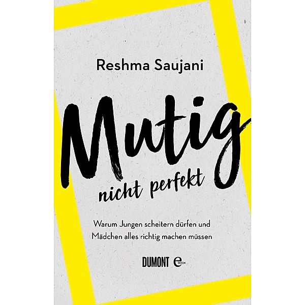 Mutig, nicht perfekt, Reshma Saujani