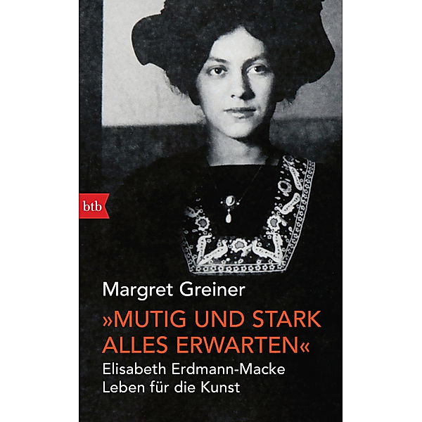 Mutig und stark alles erwarten, Margret Greiner