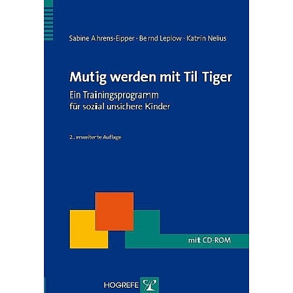 Mutig werden mit Til Tiger, Sabine Ahrens-Eipper, Bernd Leplow, Katrin Nelius