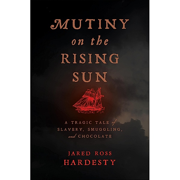 Mutiny on the Rising Sun, Jared Ross Hardesty