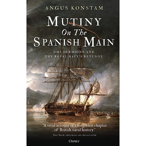 Mutiny on the Spanish Main, Angus Konstam