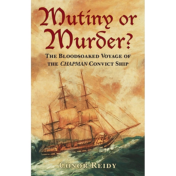 Mutiny or Murder?, Conor Reidy