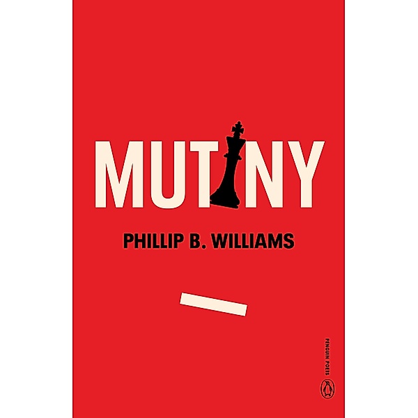 Mutiny / Penguin Poets, Phillip B. Williams