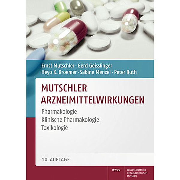 Mutschler Arzneimittelwirkungen, Ernst Mutschler, Gerd Geisslinger, Heyo K. Kroemer, Sabine Menzel, Peter Ruth