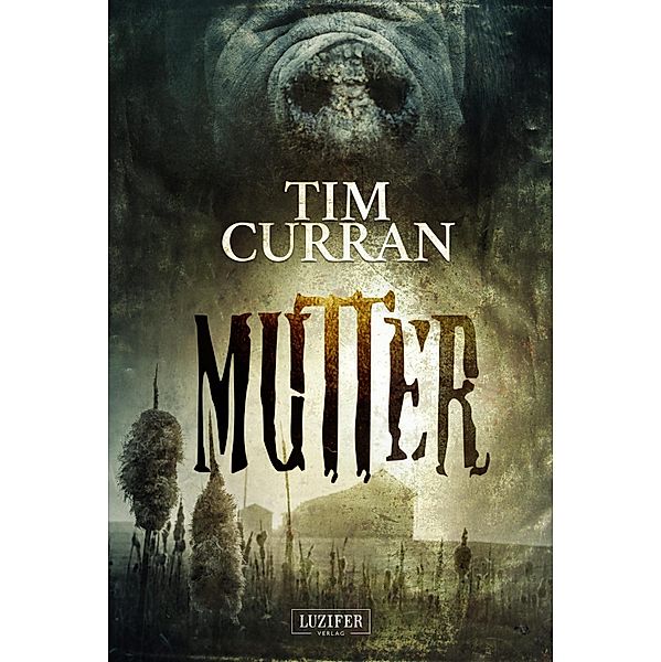 MUTTER, Tim Curran