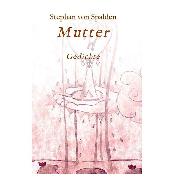 Mutter, Stephan von Spalden