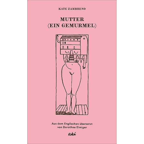 Mutter (Ein Gemurmel), Kate Zambreno