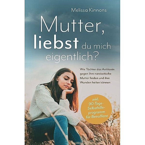 Mutter, liebst du mich eigentlich?, Melissa Kinnons