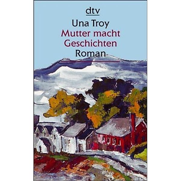 Mutter macht Geschichten, Una Troy