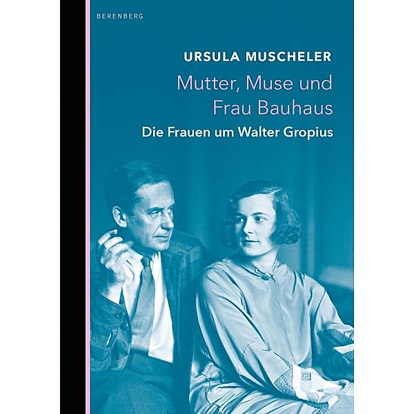 Mutter, Muse und Frau Bauhaus, Ursula Muscheler