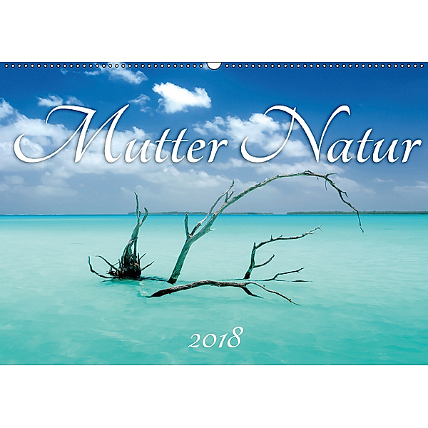 Mutter Natur (Wandkalender 2018 DIN A2 quer), Michaela Urban