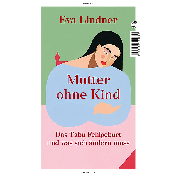 Mutter ohne Kind, Eva Lindner