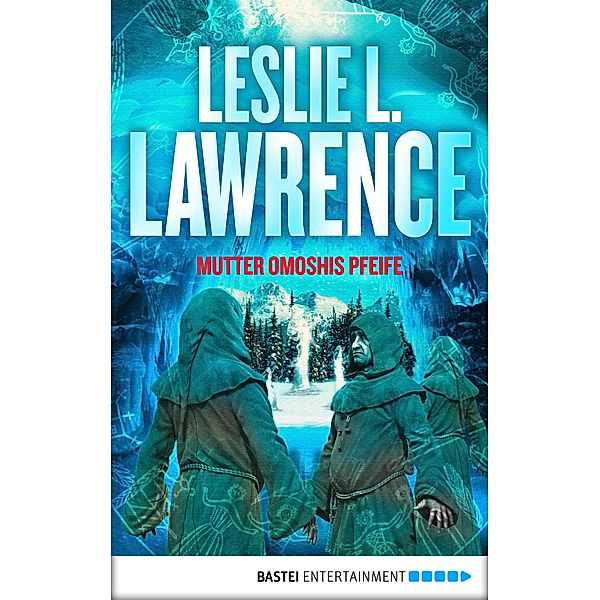 Mutter Omoshis Pfeife / Prof. Lawrences Abenteuer Bd.3, Leslie L. Lawrence