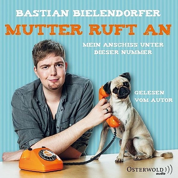 Mutter ruft an,4 Audio-CD, Bastian Bielendorfer