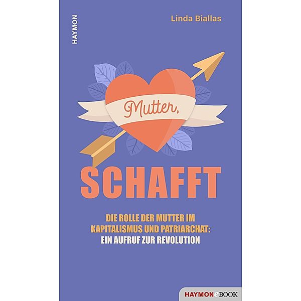 Mutter, schafft, Linda Biallas