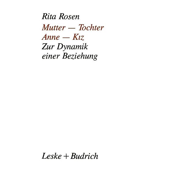 Mutter - Tochter, Anne - Kiz, Rita Rosen