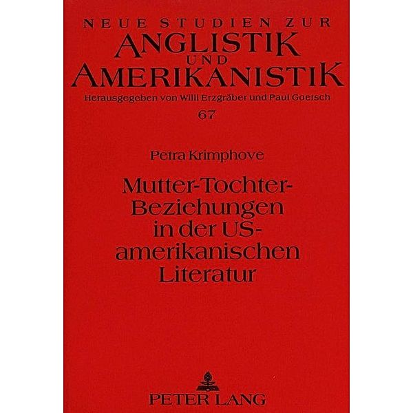 Mutter-Tochter-Beziehungen in der US-amerikanischen Literatur, Petra Krimphove
