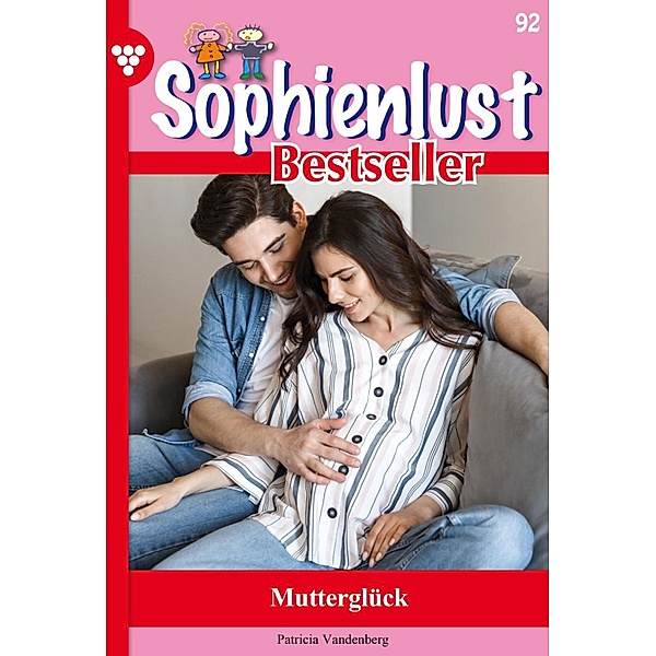 Mutterglück / Sophienlust Bestseller Bd.92, Marisa Frank