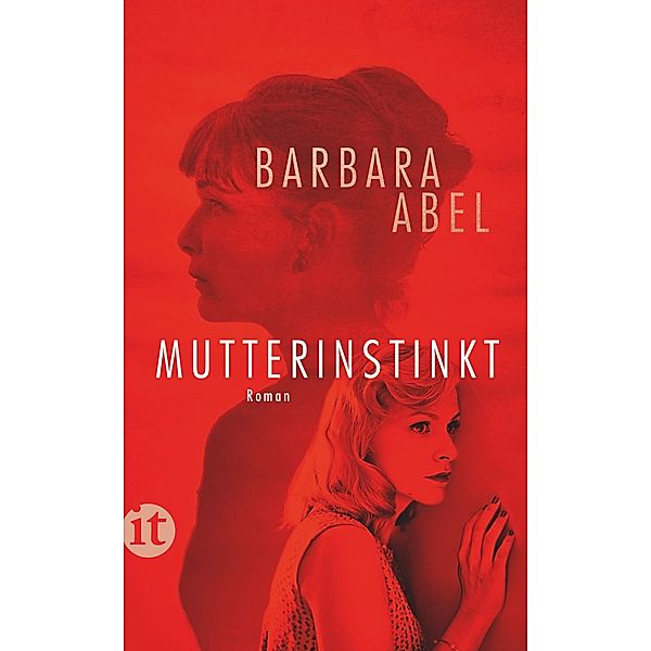 Mutterinstinkt / Insel-Taschenbücher Bd.4925, Barbara Abel