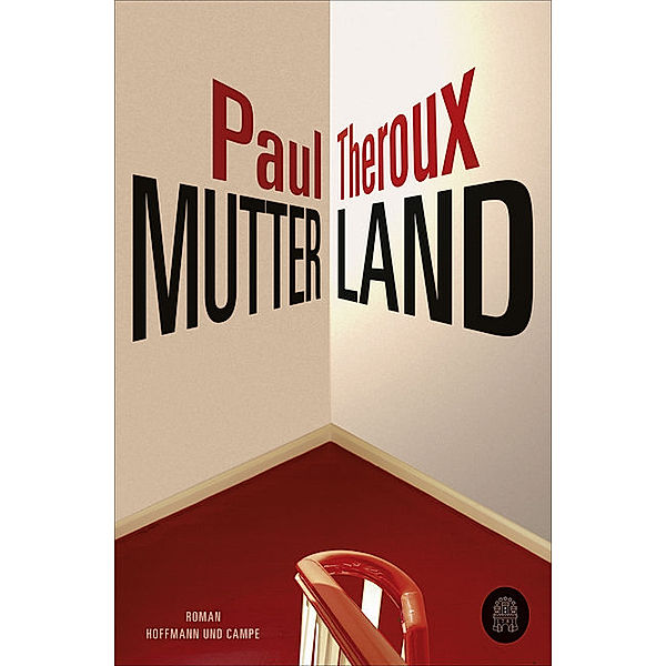 Mutterland, Paul Theroux