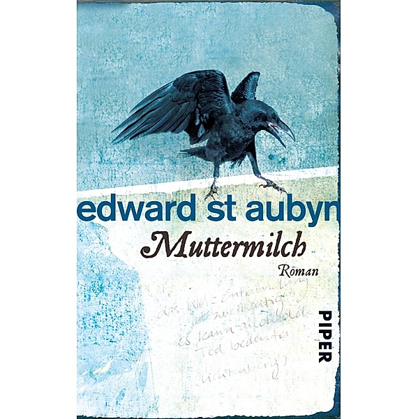 Muttermilch / Melrose-Saga Bd.4, Edward St Aubyn