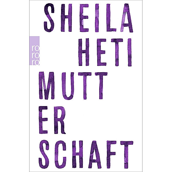 Mutterschaft, Sheila Heti