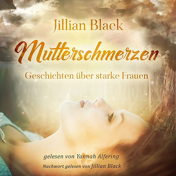 Mutterschmerzen, Jillian Black