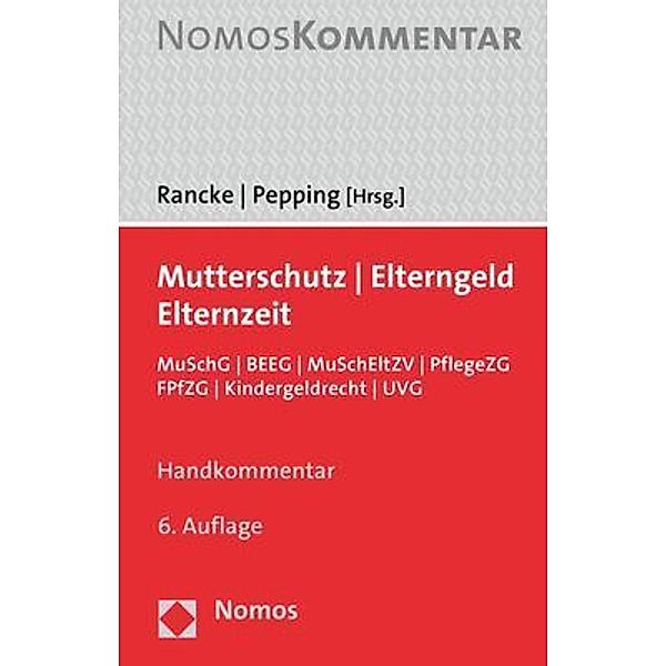 Mutterschutz - Elterngeld - Elternzeit