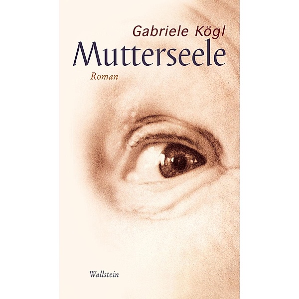 Mutterseele, Gabriele Kögl