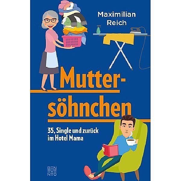 Muttersöhnchen, Maximilian Reich