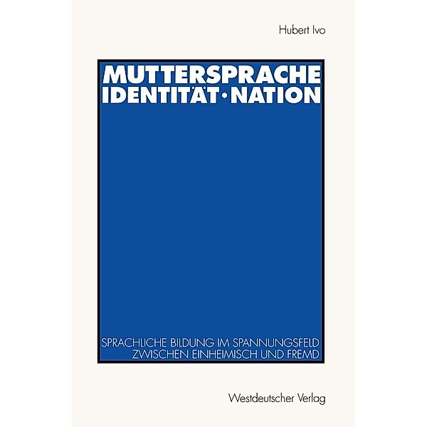 Muttersprache · Identität · Nation, Hubert Ivo