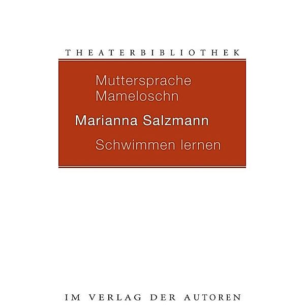 Muttersprache Mameloschn / Schwimmen lernen, Marianna Salzmann