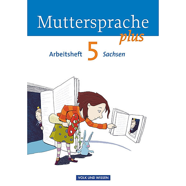 Muttersprache plus - Sachsen 2011 - 5. Schuljahr, Petra Schön, Antje Viohl