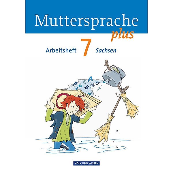 Muttersprache plus - Sachsen 2011 - 7. Schuljahr, Antje Viohl, Petra Schön, Karin Mann