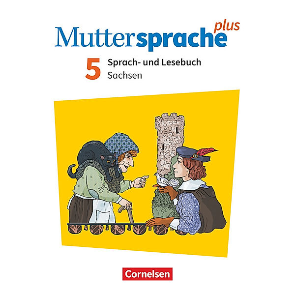 Muttersprache plus - Sachsen 2019 - 5. Schuljahr, Luzia Scheuringer-Hillus, Viola Oehme, Gitta-Bianca Ploog, Gerda Pietzsch, Brita Kaiser, Sylke Michaelis, Viola Tomaszek, Birgit Schmidt, Andrea Kruse, Sylvia Masur, Heike Dreyer, Freya Rump, Melanie Glier, Hannelore Walther, Kerstin Wilde, Claudia Israel, Birka Schmittke