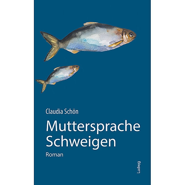 Muttersprache Schweigen, Claudia Schön