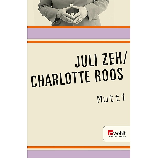 Mutti / E-Book Theater, Juli Zeh, Charlotte Roos