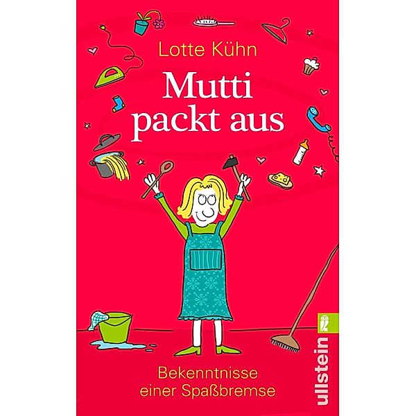 Mutti packt aus / Ullstein eBooks, Lotte Kühn