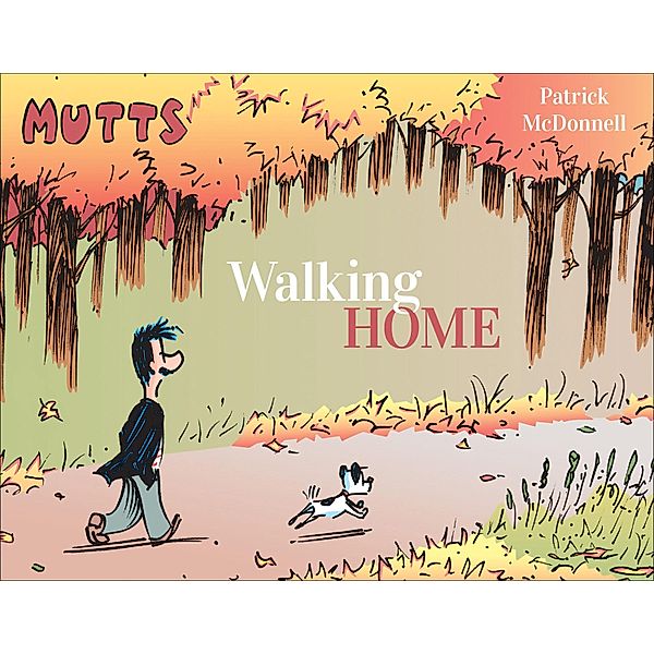 Mutts: Walking Home, Patrick McDonnell