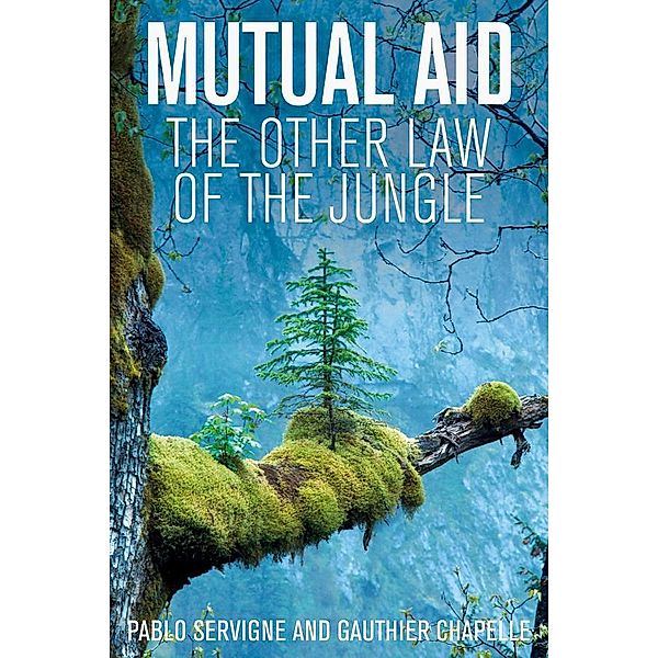 Mutual Aid, Pablo Servigne, Gauthier Chapelle