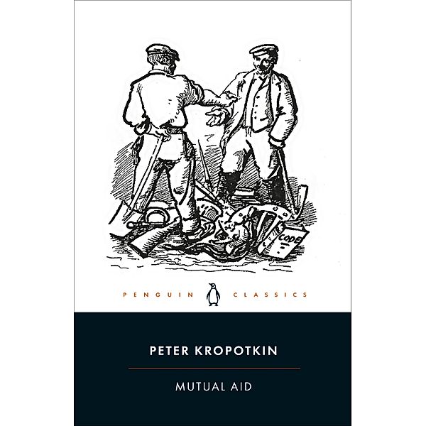 Mutual Aid, Peter Kropotkin