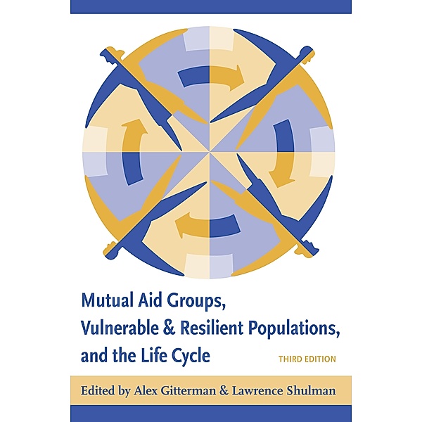 Mutual Aid Groups, Vulnerable and Resilient Populations, and the Life Cycle